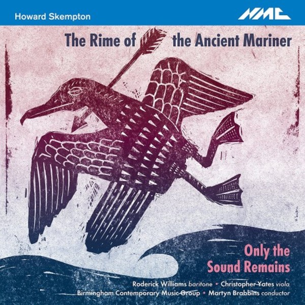 Skempton - The Rime of the Ancient Mariner, Only the Sound Remains | NMC Recordings NMCD234