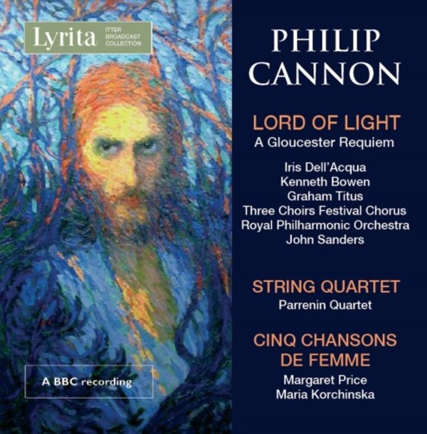 Philip Cannon - Lord of Light, String Quartet, 5 Chansons de femme | Lyrita REAM1132