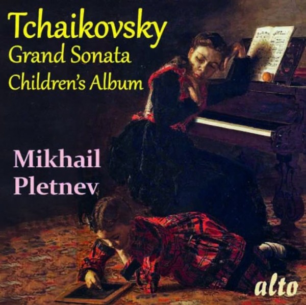 Tchaikovsky - Grand Sonata, Childrens Album