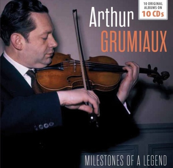 Arthur Grumiaux: Milestones of a Legend | Documents 600384