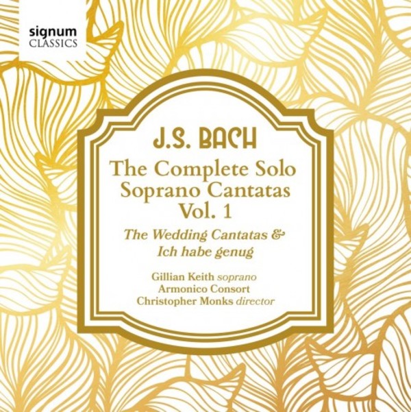 J.S. Bach - The Complete Solo Soprano Cantatas Vol.1 | Signum SIGCD488