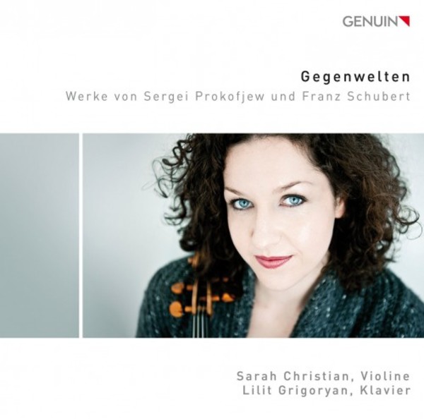 Gegenwelten: Works for Violin & Piano by Prokofiev & Schubert