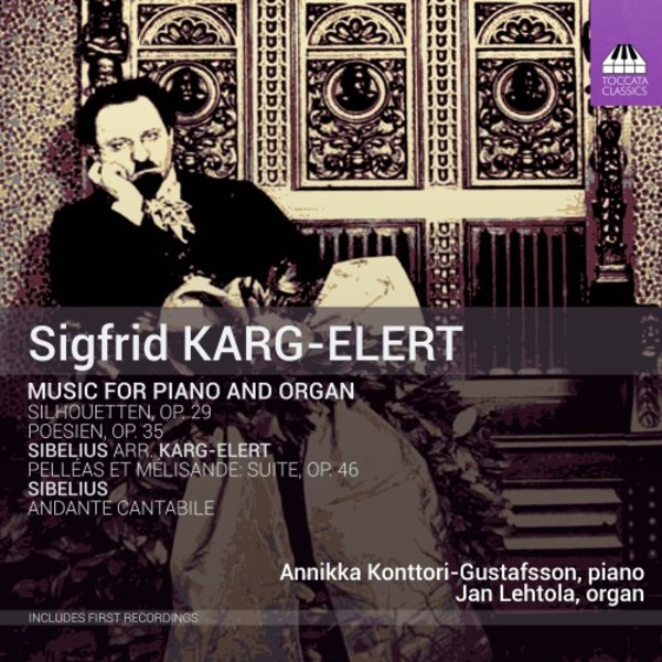 Karg-Elert - Music for Piano and Organ