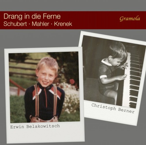 Drang in die Ferne: Songs by Schubert, Mahler & Krenek | Gramola 99137