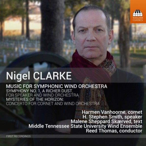 Nigel Clarke - Music for Symphonic Wind Orchestra | Toccata Classics TOCC0412