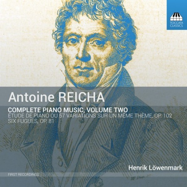 Anton Reicha - Complete Piano Music Vol.2 | Toccata Classics TOCC0017