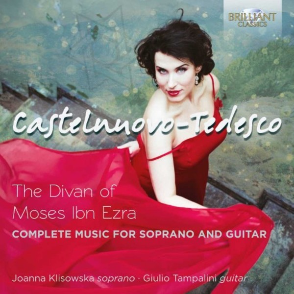 Castelnuovo-Tedesco - Complete Music for Soprano and Guitar | Brilliant Classics 95282