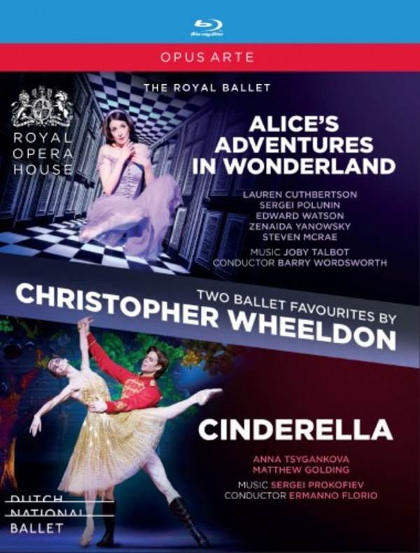 Christopher Wheeldon - Alices Adventures in Wonderland, Cinderella (Blu-ray)
