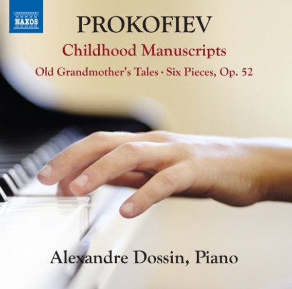 Prokofiev - Childhood Manuscripts, Old Grandmothers Tales, 6 Pieces