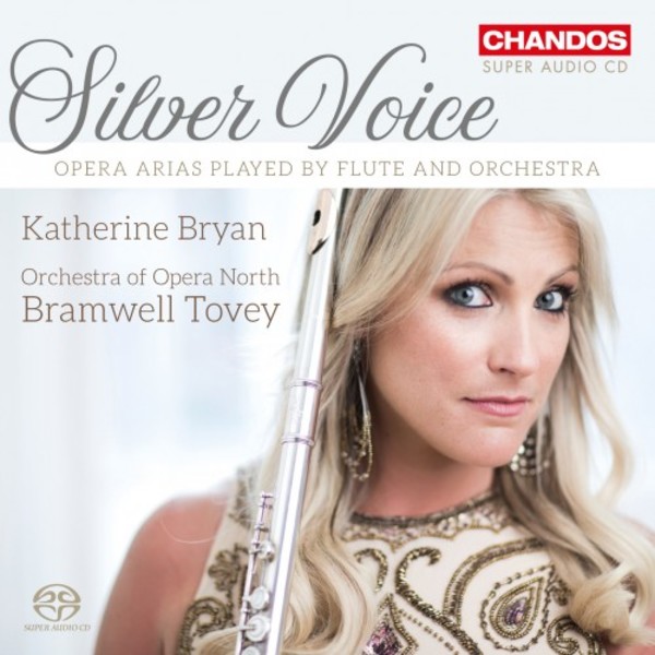 Silver Voice: Opera Arias played by Flute & Orchestra | Chandos CHSA5211