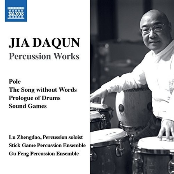 Jia Daqun - Percussion Works | Naxos 8579028