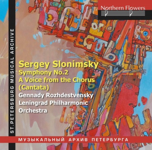 Sergey Slonimsky - Symphony no.2, A Voice from the Chorus (Cantata) | Northern Flowers NFPMA99123