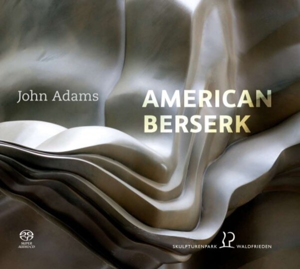 John Adams - American Berserk