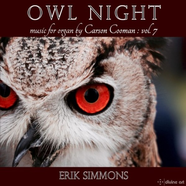 Owl Night: Music for Organ by Carson Cooman Vol.7 | Divine Art DDA25163