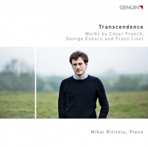 Transcendence: Piano Works by Franck, Enescu & Liszt