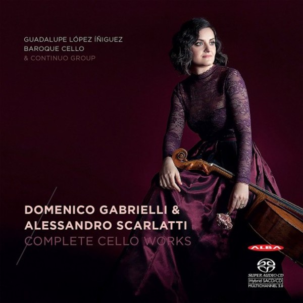 Gabrielli & A Scarlatti - Complete Cello Works | Alba ABCD412