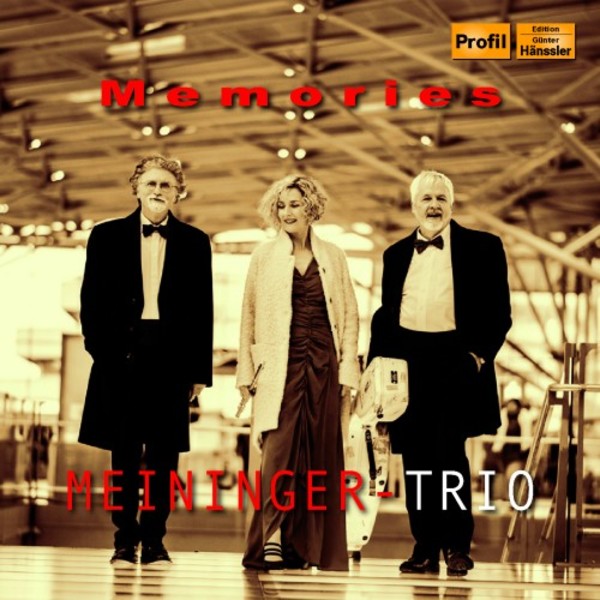 Meininger-Trio: Memories | Haenssler Profil PH17080