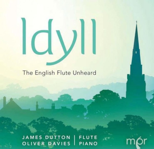 Idyll: The English Flute Unheard | MPR MPR101