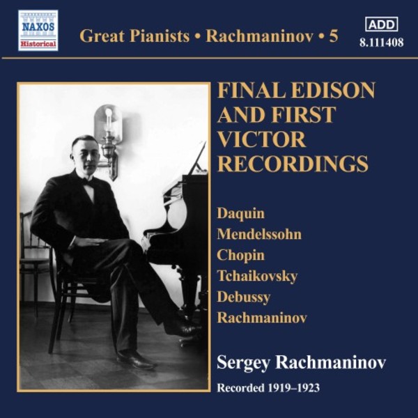 Great Pianists: Rachmaninov Vol.5 - Final Edison & First Victor Recordings, 1919-23