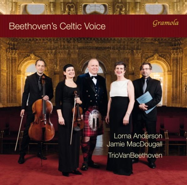 Beethovens Celtic Voice: Folksong Arrangements from Scotland, Ireland & Wales | Gramola 99174