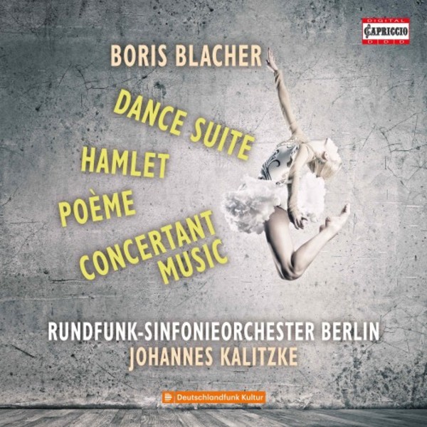 Blacher - Dance Suite, Hamlet, Poeme, Concertant Music | Capriccio C5349