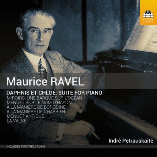 Ravel - Daphnis et Chloe (Suite for Piano) & Other Works