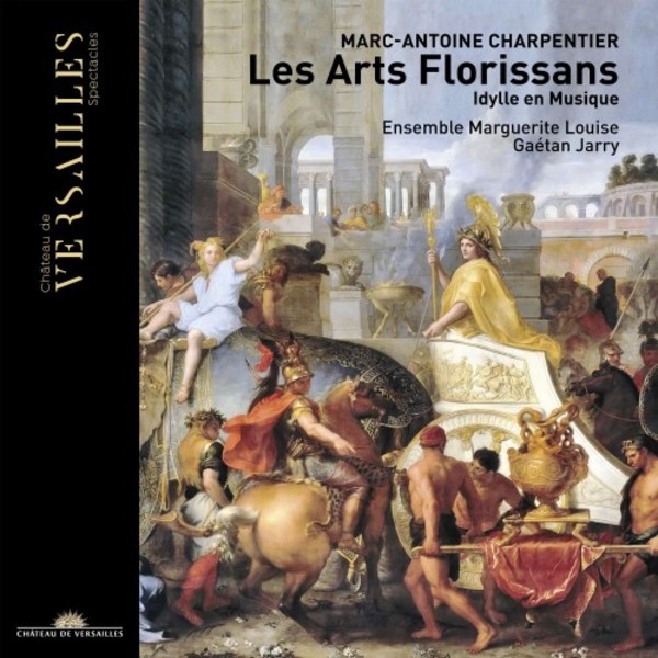 Charpentier - Les Arts Florissans: Idylle en Musique