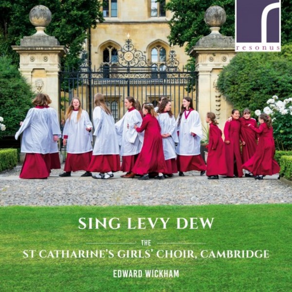 Sing Levy Dew: A Decade of the St Catharines Girls Choir | Resonus Classics RES10221