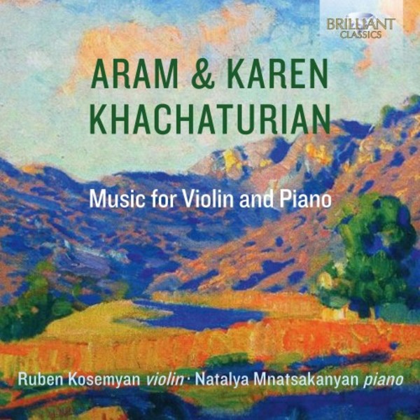 Aram & Karen Khachaturian - Music for Violin and Piano