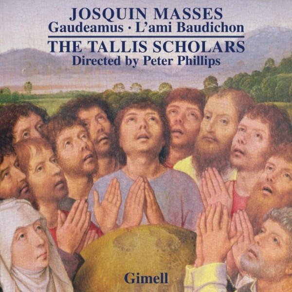 Josquin - Missa Gaudeamus, Missa Lami Baudichon | Gimell CDGIM050