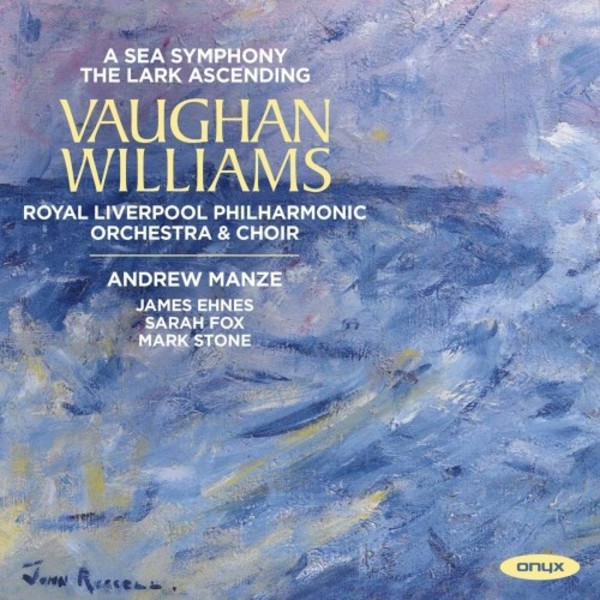 Vaughan Williams - A Sea Symphony, The Lark Ascending