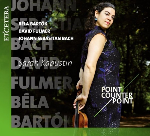 Point Counter Point: Bartok, Fulmer, Bach | Etcetera KTC1537