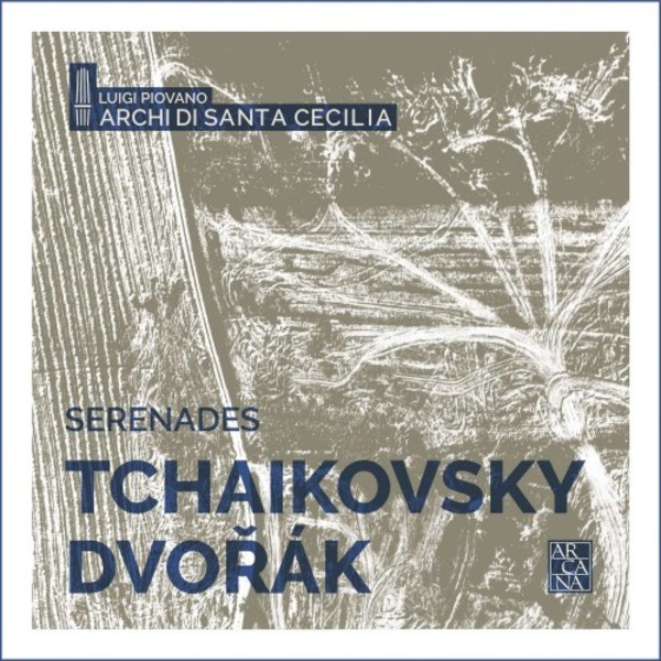 Tchaikovsky & Dvorak - Serenades for Strings