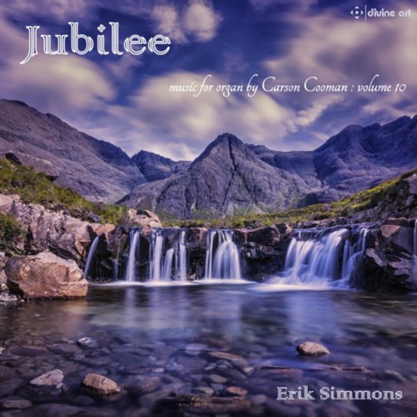 Jubilee: Music for Organ by Carson Cooman Vol.10 | Divine Art DDA25185