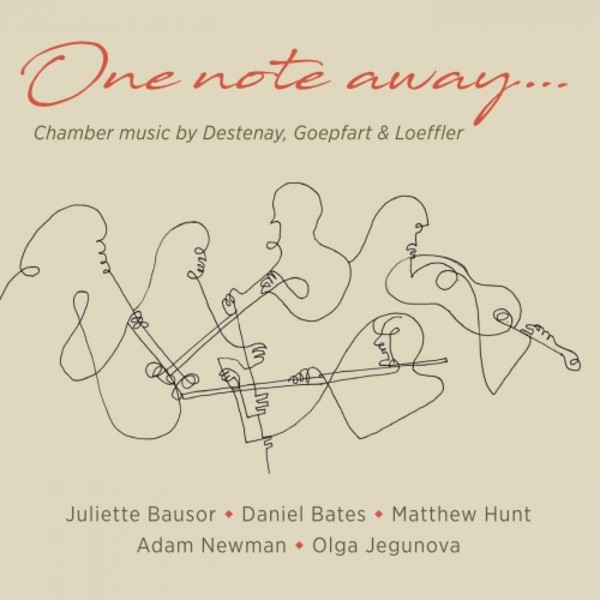 One note away... : Chamber Music by Destenay, Goepfart & Loeffler | Stone Records ST0840