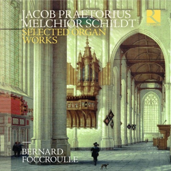 Jacob Praetorius & Melchior Schildt - Selected Organ Works | Ricercar RIC400