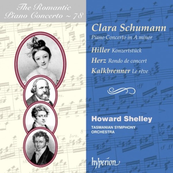 The Romantic Piano Concerto Vol.78: Clara Schumann, Hiller, Herz & Kalkbrenner | Hyperion - Romantic Piano Concertos CDA68240