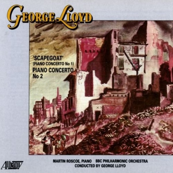 George Lloyd - Piano Concertos 1 & 2 | Albany TROY037