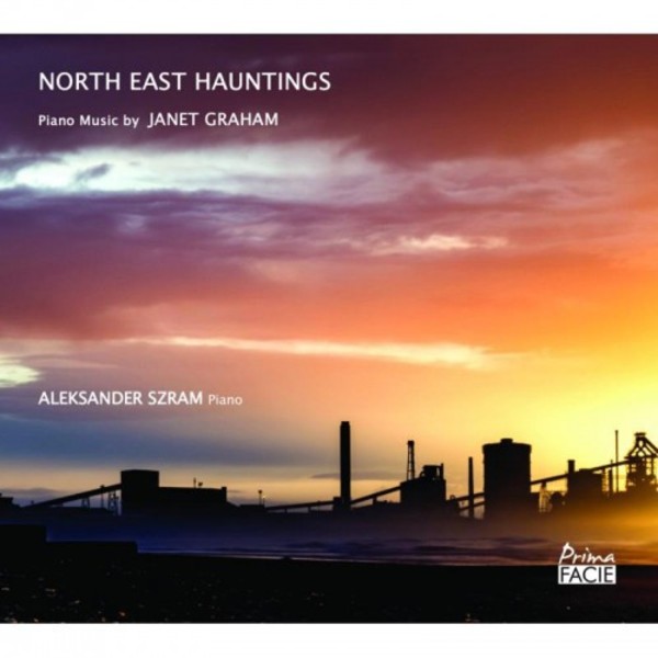 North East Hauntings: Piano Music by Janet Graham | Prima Facie PFCD103