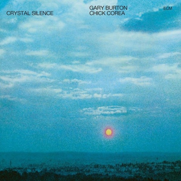 Gary Burton & Chick Corea: Crystal Silence