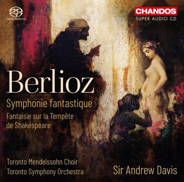 Berlioz - Symphonie fantastique, Fantaisie sur la Tempete de Shakespeare