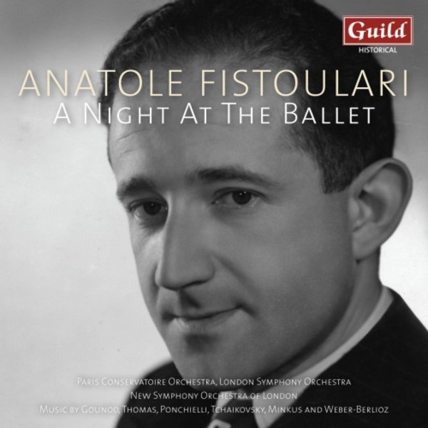 Anatole Fistoulari: A Night at the Ballet | Guild - Historical GHCD3502