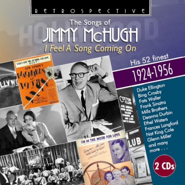 I Feel a Song Coming On: The Songs of Jimmy McHugh - His 52 Finest (1924-1956)