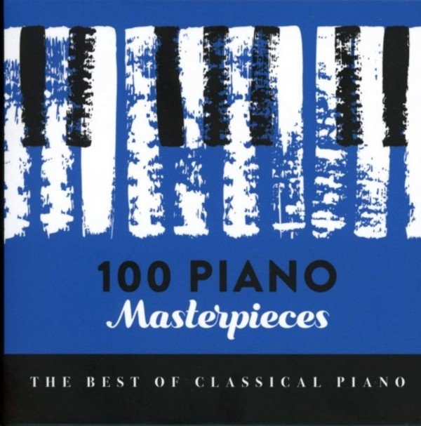 100 Piano Masterpieces: The Best of Classical Piano