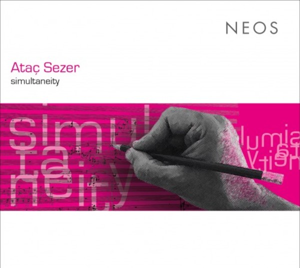 Atac Sezer - simultaneity | Neos Music NEOS11814