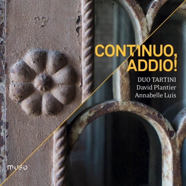Continuo, addio: Duets, Sonatas & Caprices for Violin & Cello | Muso MU031
