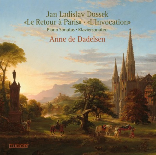 JL Dussek - Piano Sonatas Le Retour a Paris & LInvocation