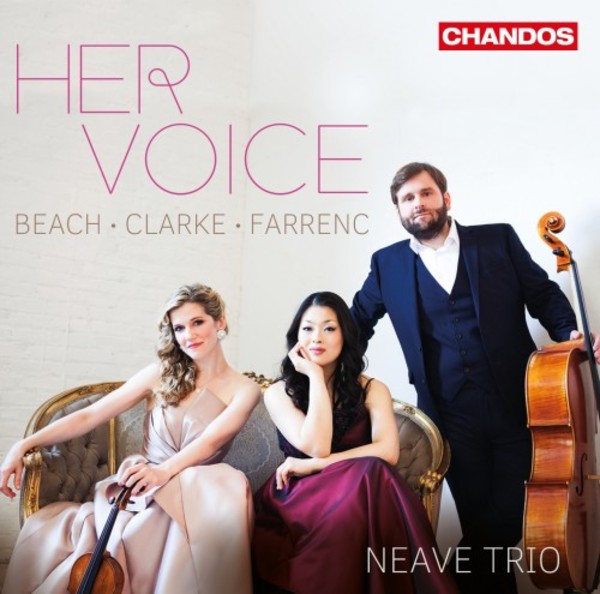 Her Voice: Piano Trios by Farrenc, Beach, and Clarke