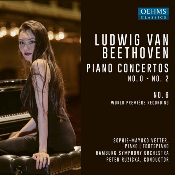 Beethoven - Piano Concertos 0, 2 & 6 | Oehms OC1710