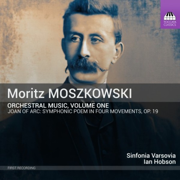 Moszkowski - Orchestral Music Vol.1: Johanna dArc